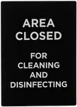 Winco SGN-807, Area Closed For Cleaning & Disinfecting Sign